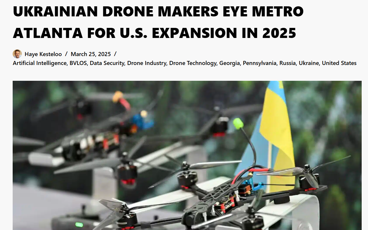 Dronexl: Ukrainian Drone Makers Eye Metro Atlanta for U.S. Expansion in 2025